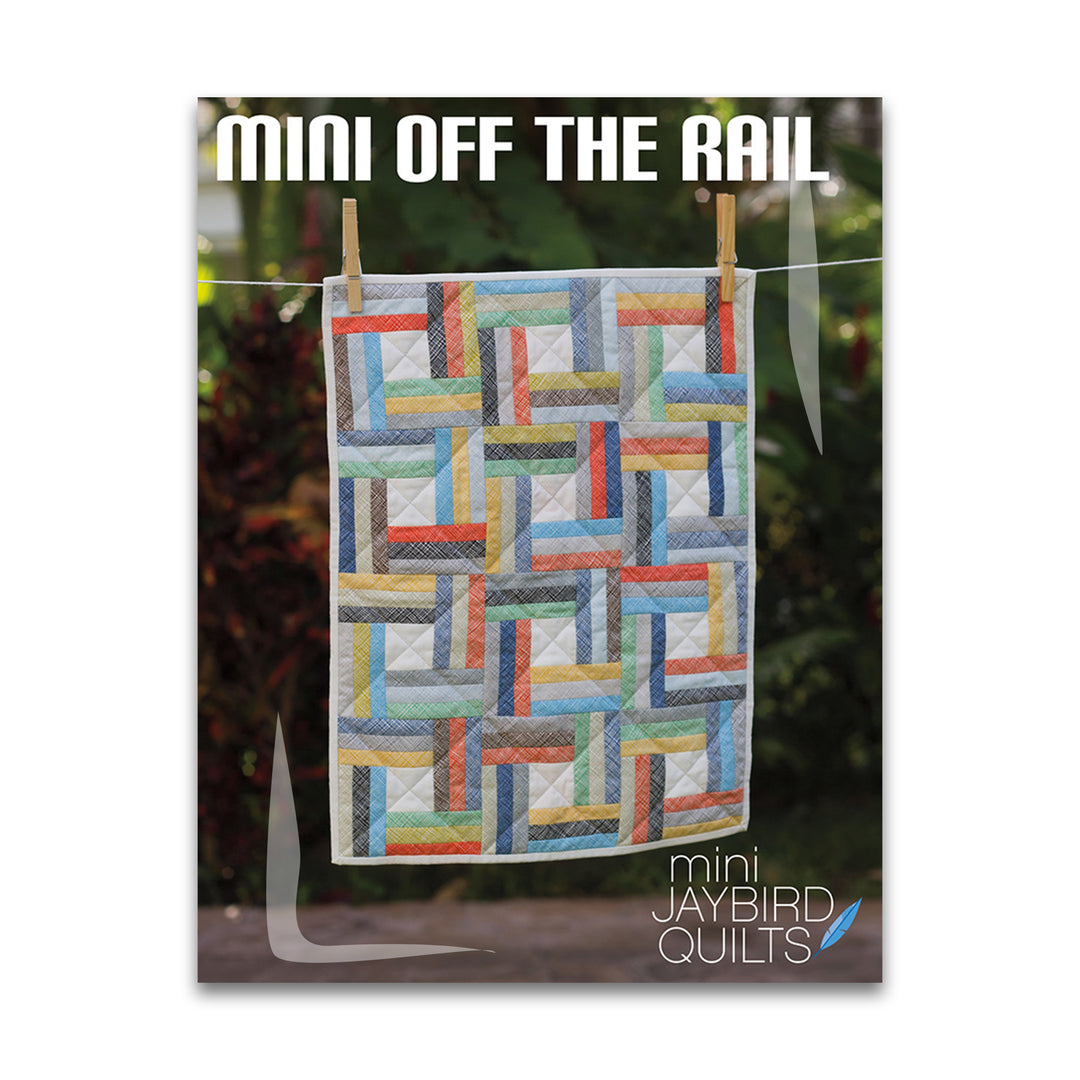 Paper quilt pattern called 'Mini Off the Rail' by Jaybird Quilts. SKU: JBQ 148