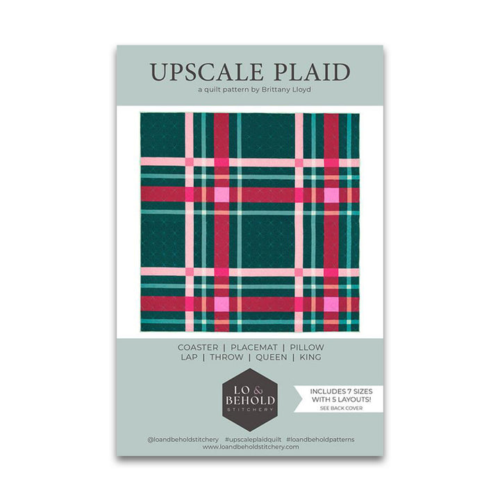 Upscale Plaid - Quilt Pattern - Lo & Behold Stitchery - LBS 127 - Paper Pattern